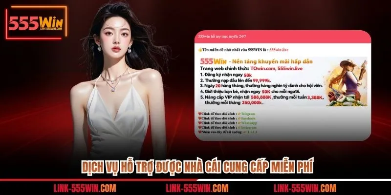 Dịch vụ hỗ trợ được nhà cái cung cấp miễn phí